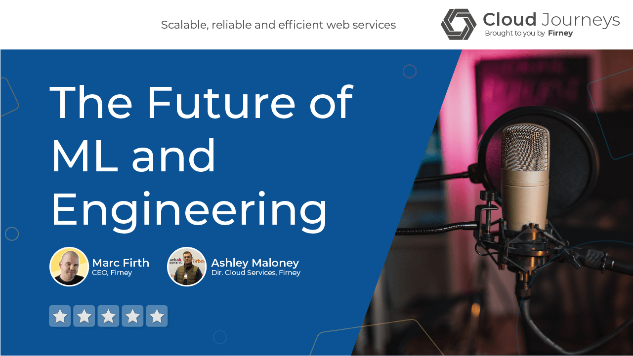 The Future of ML and Engineering - Cloud Journeys